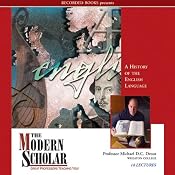 The Modern Scholar: A History of the English Language | [Michael Drout]