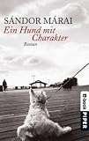 Ein Hund mit Charakter: Roman