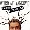 How to be a Weird Al Completist !!!&nbsp; part two