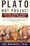 Plato, not prozac!