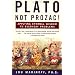 Plato Not Prozac