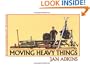Moving Heavy Things
