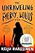 The Unraveling of Mercy Louis: A Novel