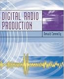 Digital Radio Production with Free Student CD-ROMs and Online Learning Center