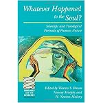 Whatever Happened to the Soul?  Scientific and Theological Portraits of Human Nature book cover