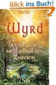 Wyrd: Der Weg eines angels�chsischen Zauberers