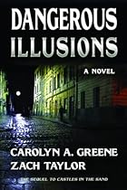 Dangerous Illusions Dangerous Illusions