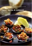 Tapas, mezze et antipasti