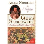 God's Secretaries: The Making of the King James Bible (P.S.) book cover