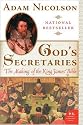 God's Secretaries: The Making of the King James Bible (P.S.)