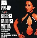 Biggest Baddest Mutha