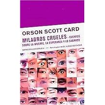 Milagros Crueles/ Cruels Miracles (Mapas En El Espejo/ Maps in a Mirror) (Volume 4) (Translation) (Paperback)