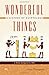 Wonderful Things: A History of Egyptology, Volume 1: From Antiquity to 1881