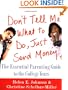 Don't Tell Me What to Do, Just Send Money: The Essential Parenting Guide to the College Years