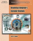 Residential Integrator's Customer Relations (Residential Integration)