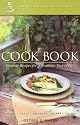 The Healthy Living Program Cook Book (Create-Taste-Nourish-Share-Celebrate) (Favorite Recipes for a Healthier Way of Life)