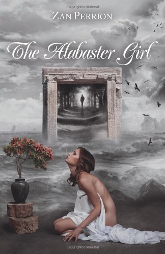 By Zan Perrion The Alabaster Girl [Paperback]