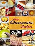Easy Cheesecake Recipes That You'll Wish You Would Have Tried Sooner - Limited Edition