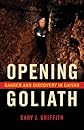 Opening Goliath: Danger and Discovery in Caving