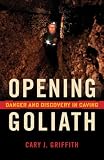Search : Opening Goliath: Danger and Discovery in Caving