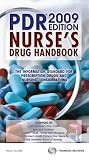 PDR Nurse's Drug Handbook, 2009 Physicians' Desk Reference