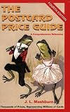 The Postcard Price Guide - 4th Ed. - A Comprehensive Reference