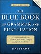 The Blue Book of Grammar and Punctuation: An Easy-to-Use Guide with Clear Rules, Real-World Examples, and Reproducible Quizzes
