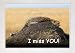 I miss YOU! Greeting Card