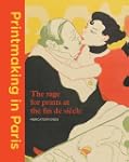 Printmaking in Paris: The Rage for Pr...