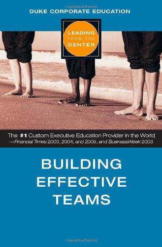 Building Effective Teams (Leading from the Center)