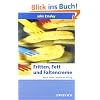Fritten, Fett und Faltencreme: Noch mehr Chemie im Alltag (Erlebnis Wissenschaft)