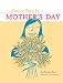 Every Day Is Mother's Day