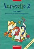 Leporello - SprachLesebuch Neubearbeitung - Allgemeine Ausgabe: Leporello 2 - Arbeitsheft - Sch&uuml;lerband - Nordrhein-Westfalen: Sprechen - schreiben - lesen - Neuer Lehrplan - Christine Eckert, Gisela Dick, Britta Kannengie&szlig;er, Katja Schmiedeskamp