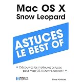 101 trucs indispensables � conna�tre sur Mac OS X Snow Leopardpar Pierre Fontaine