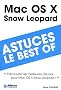 101 trucs indispensables � conna�tre sur Mac OS X Snow Leopard