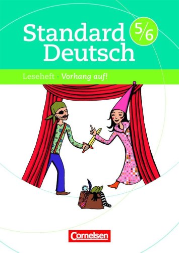 Cornelsen Verlag Standard Deutsch: 5./6. Schuljahr - Vorhang auf!: Leseheft mit L&ouml;sungen