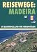 Reisewege: Madeira