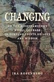 Changing: On the Biodynamics of Moral Courage in Turning Points of Love and Wisdom