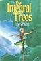 The Integral Trees