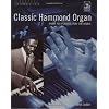 Classic Hammond Organ: Know the Players, Play the Music