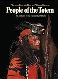 People of the totem : the Indians of the Pacific Northwest