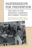 Partnerships for Prevention: The Story of the Highfield Community Enrichment Project