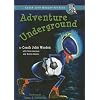 Adventure Underground (Coach John Wooden for Kids) (Inch and Miles)