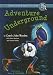 Adventure Underground (Inch and Miles)