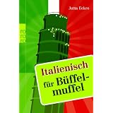 Italienisch f�r B�ffelmuffelvon "Jutta Eckes"