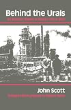 Behind the Urals: An American Worker in Russia's City of Steel (A Midland Book, Mb536)