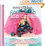 Everything Goes with Ice Cream: 111 D...