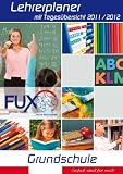 Produkt-Bild: Ausgefuxter Lehrerkalender/-planer f&uuml;r die Grundschule 2011/2012 - Das ideale Arbeitsmittel f&uuml;r die Grundstufe (Tages&uuml;bersicht)
