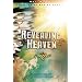 REVEALING HEAVEN