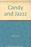 Candy and jazzz : original poems